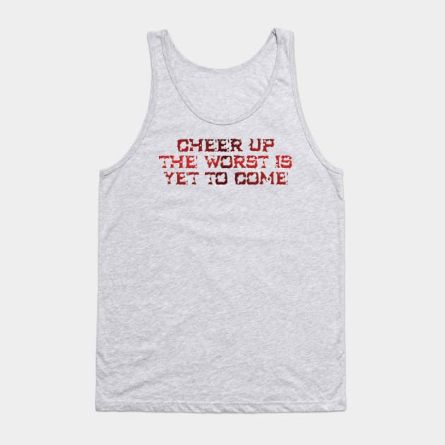 Cheer Up Tank Top by the Mad Artist